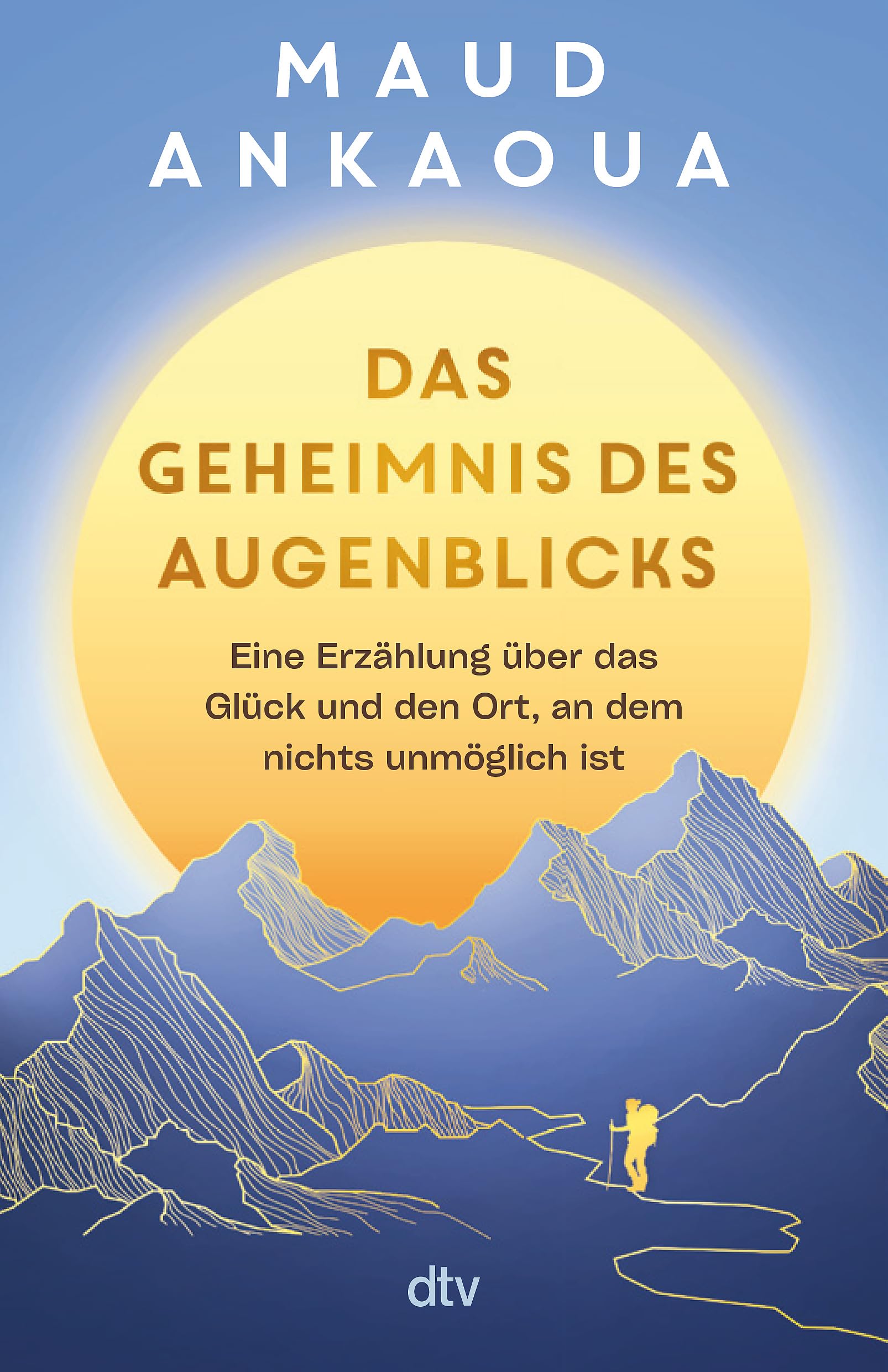 Maud Ankaoua - Das Geheimnis des Augenblicks: Eine Erzählung über das Glück und den Ort, an dem nichts unmöglich ist Der Nr.-1-Bestseller aus Frankreich - Preis vom 02.10.2026 23:42:20 h
