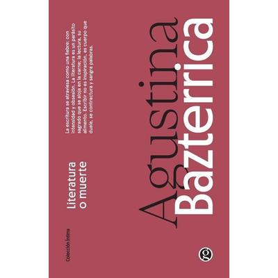 Literatura o muerte, Taschenbuch von Agustina Bazterrica, Ediciones Godot