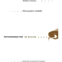 Dissoziative Anfälle, Fachbücher von Matthias Schmutz