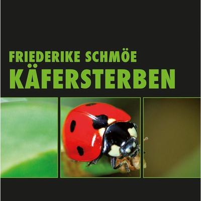 Käfersterben (Ungekürzt) - Friederike Schmöe, Audio, 9783836808767