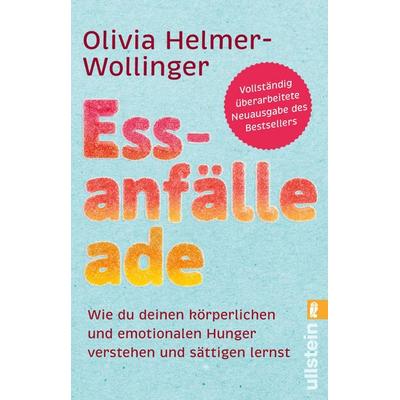 Essanfälle adé, Taschenbuch von Olivia Helmer-Wollinger, Ullstein Taschenbuch, 978-3-548-06954-8