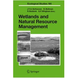 Wetlands and Natural Resource Management, Fachbücher von Roland Bobbink, Dennis F. Whigham, Boudewijn Beltman, Jos T.A. Verhoeven