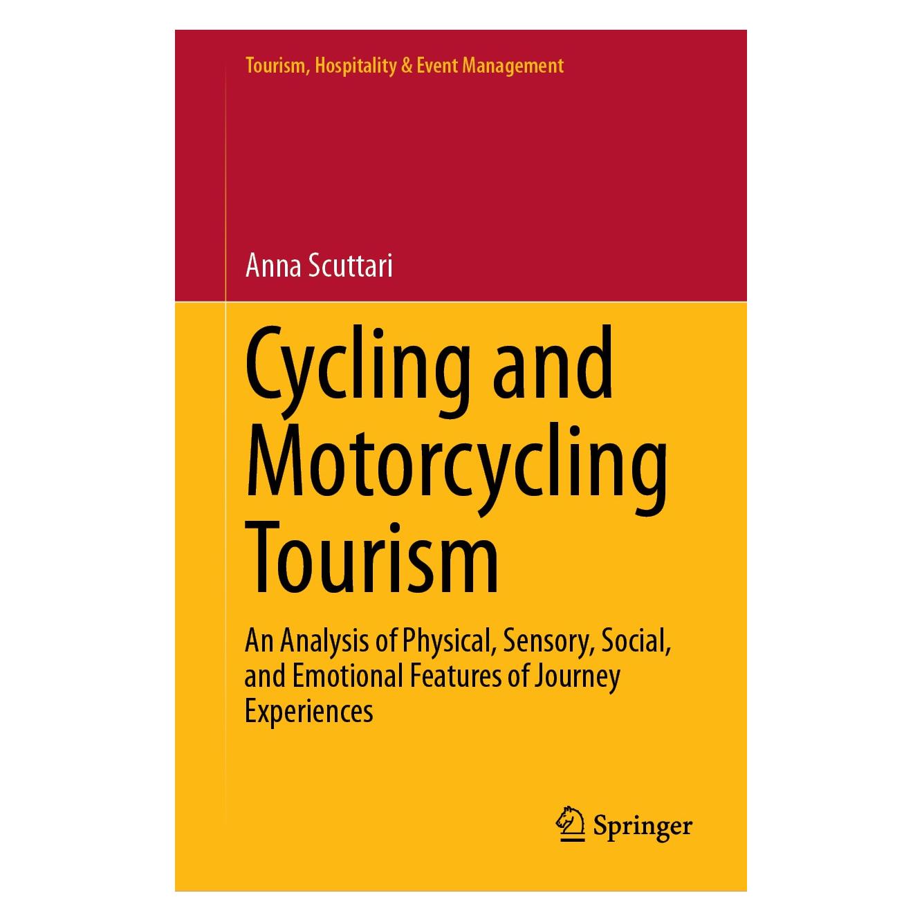 Springer Cycling and Motorcycling Tourism (Englisch, Hardcover, Anna Scuttari) (9783030176969)