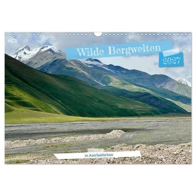 Wilde Bergwelten in Aserbaidschan (Wandkalender 2027 DIN A3 quer), CALVENDO Monatskalender