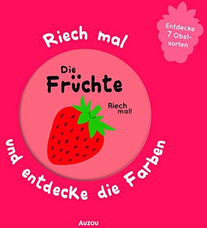 Die Früchte (Riech mal und entdecke die Farben) - Preis vom 09.10.2026 07:28:09 h