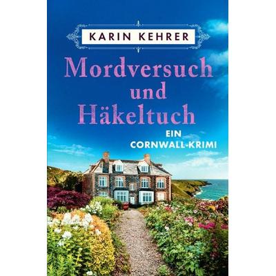 Bee Merryweather / Mordversuch und Häkeltuch, Taschenbuch von Karin Kehrer, Epubli, 978-3-7584-0506-8