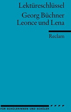 Wilhelm Große - Georg Büchner: Leonce und Lena. Lektüreschlüssel - Preis vom 02.10.2026 23:42:20 h