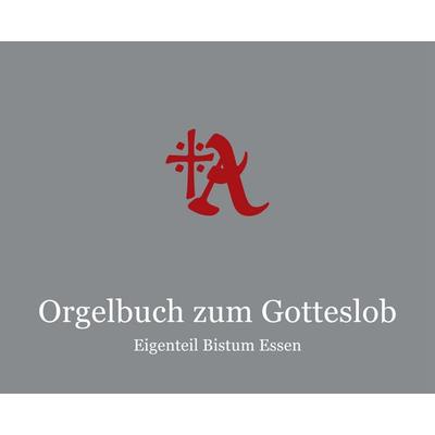 Orgelbuch zum Gotteslob - Eigenteil Bistum Essen -