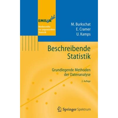 Beschreibende Statistik, Taschenbuch von Marco Burkschat,Erhard Cramer,Udo Kamps, Springer Berlin, 978-3-642-30012-7