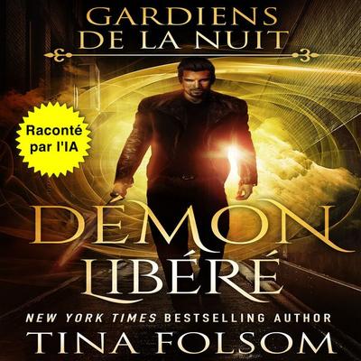 Démon Libéré - Tina Folsom, Audio, 9798897204717
