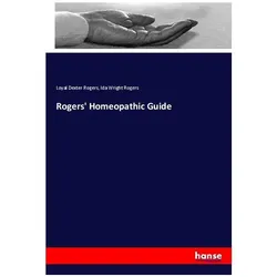 Rogers' Homeopathic Guide, Ratgeber von Loyal Dexter Rogers, Ida Wright Rogers