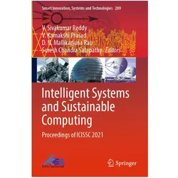 Intelligent Systems and Sustainable Computing, Fachbücher von Suresh Chandra Satapathy, V. Sivakumar Reddy, D. N. Mallikarjuna Rao, V/N Mallikarjuna Rao, Kamakshi Prasad