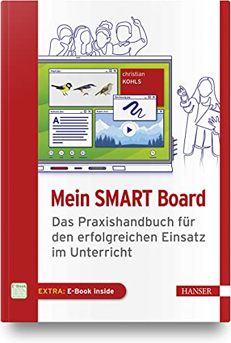 Christian Kohls - Mein SMART Board: Das Praxishandbuch für den erfolgreichen Einsatz im Unterricht - Preis vom 09.10.2026 07:28:09 h