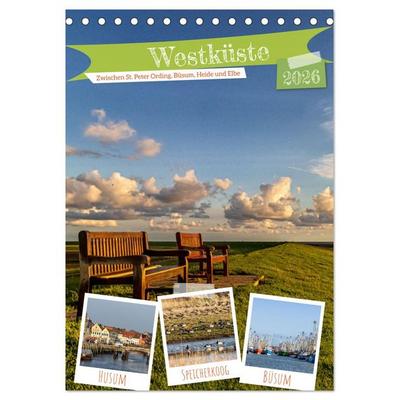 Westküste - Zwischen St. Peter Ording, Büsum und Elbe (Tischkalender 2026 DIN A5 hoch), CALVENDO Monatskalender