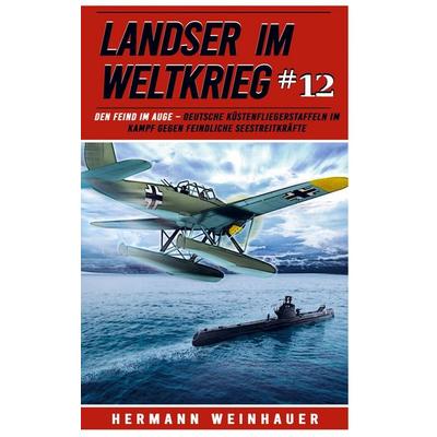 Landser im Weltkrieg 12, Taschenbuch von Hermann Weinhauer, EK-2 Militär, 978-94-037-3589-4