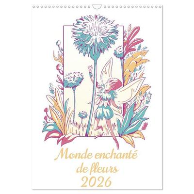 Monde enchanté de fleurs (Calendrier mural 2026 DIN A3 horizontal), CALVENDO calendrier mensuel