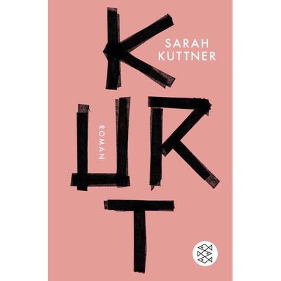 Kurt, Taschenbuch von Sarah Kuttner, Fischer Taschenbuch Verlag