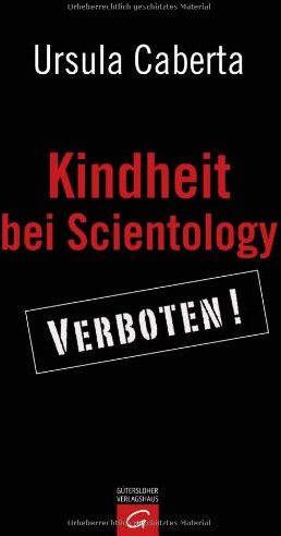 Ursula Caberta - Kindheit bei Scientology: Verboten - Preis vom 09.10.2026 07:28:09 h