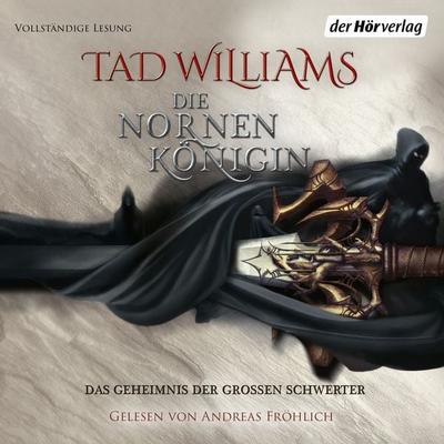 Die Nornenkönigin - Tad Williams, Audio, 9783844509380