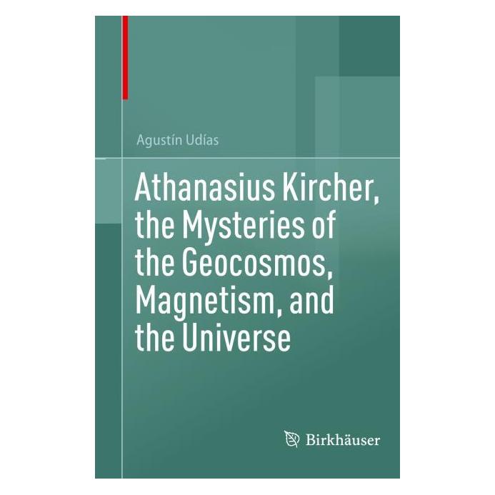 Springer Udías:Athanasius Kircher, the Mysteries (Englisch, Agustín Udías) (64891821)