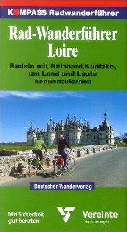 Reinhard Kuntzke - Kompass Radwanderführer, Loire - Preis vom 17.10.2026 19:25:27 h