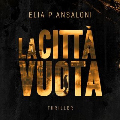 La città vuota - Elia P. Ansaloni, Audio, 9789152122204