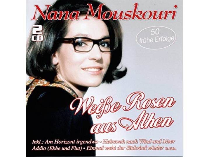 Nana Mouskouri - Weisse Rosen Aus Athen - 50 Fruhe E
