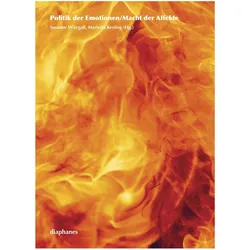 Politik der Emotionen / Macht der Affekte, Fachbücher von Marietta Kesting, Susanne Kesting Witzgall