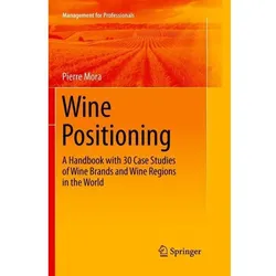 Wine Positioning, Fachbücher von Pierre Mora