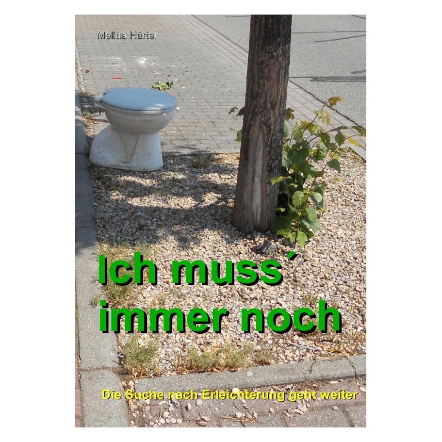 epubli Ich muss' immer noch (Deutsch, 2017, Melitta Härtel) (56142242)