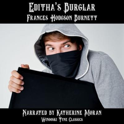 Editha's Burglar - Frances Hodgson Burnett, Audio, 4067248308813