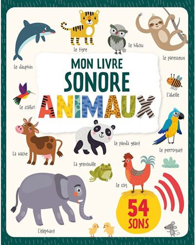 Mon livre sonore : Animaux - 1 2 3 Soleil