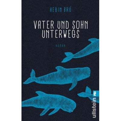 Vater und Sohn unterwegs, Taschenbuch von Heðin Brú, Ullstein Taschenbuch Verlag