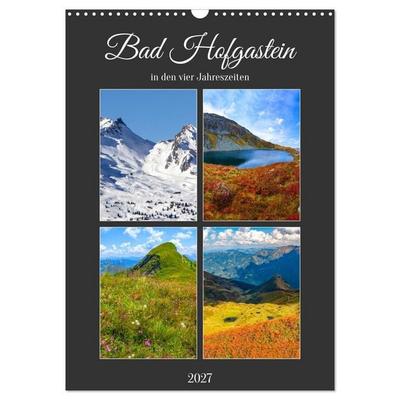 Bad Hofgastein (Wandkalender 2027 DIN A3 hoch), CALVENDO Monatskalender