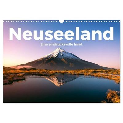 Neuseeland - Eine eindrucksvolle Insel. (Wandkalender 2027 DIN A3 quer), CALVENDO Monatskalender