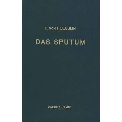 Das Sputum, Taschenbuch von Heinrich Hoesslin, Springer Berlin, 978-3-642-89860-0