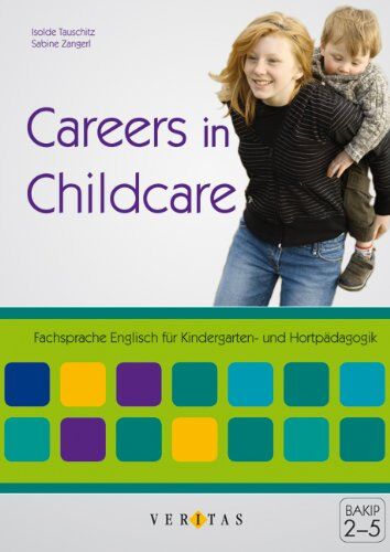 Isolde Tauschitz - Careers in Childcare: Buch - Preis vom 09.10.2026 07:28:09 h