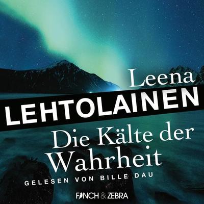 Die Kälte der Wahrheit - Leena Lehtolainen, Audio, 4066004522494