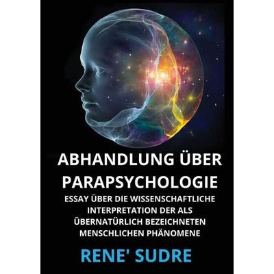 Abhandlung über Parapsychologie, Taschenbuch von Renè Sudre, Streetlib S.R.L.
