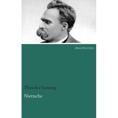 Nietzsche, Taschenbuch von Theodor Lessing, Dearbooks, 978-3-95455-852-0
