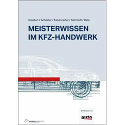 Meisterwissen im Kfz-Handwerk, Fachbücher von Ralf Deussen, Walter Essenreiter, Volkert Schlüter, Edgar Schmidt, Thorsten Blos