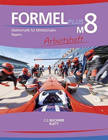 Jan Brucker - Formel PLUS – Bayern / Formel PLUS Bayern AH M8: Mathematik für Mittelschulen zum LehrplanPLUS: Mathematik fr Mittelschulen zum LehrplanPLUS (Formel ... für Mittelschulen zum LehrplanPLUS) - Preis vom 16.10.2026 11:41:07 h