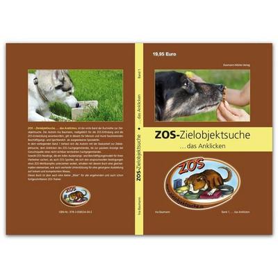 ZOS-Zielobjektsuche ... das Anklicken, Gebundene Ausgabe von Ina Baumann, Baumann-Mühle-Verlag, 978-3-938534-04-5