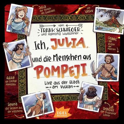 Ich, Julia, und die Menschen aus Pompeji - Frank Schwieger, Audio, 9783985212309