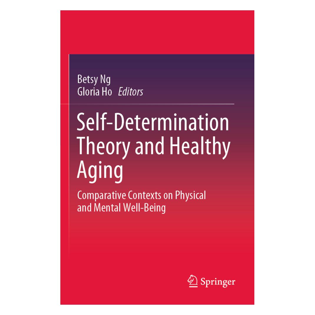 Springer Self-Determination Theory and Healthy Aging (Englisch, Softcover, Betsy Ng, Gloria Ho) (56214772)