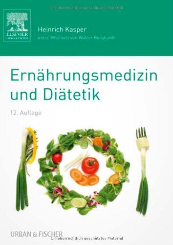 Heinrich Kasper - Ernährungsmedizin und Diätetik: Unter Mitarbeit von Walter Burghardt - Preis vom 11.10.2026 03:10:56 h