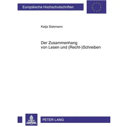 Der Zusammenhang von Lesen und (Recht-)Schreiben, Fachbücher von Katja Siekmann