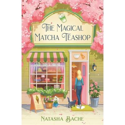 The Magical Matcha Teashop, Taschenbuch von Natasha Bache, HarperCollins, 978-0-00-879778-2