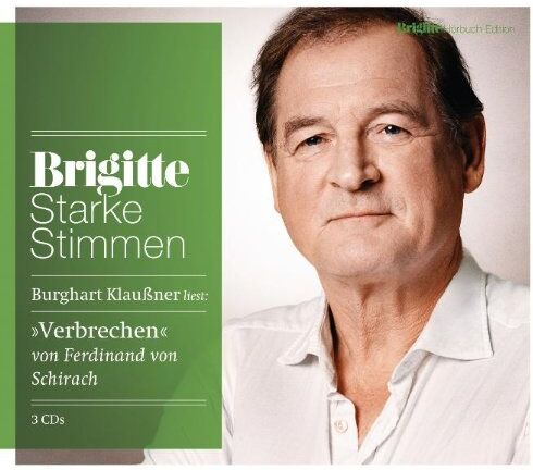 Schirach, Ferdinand von - Verbrechen: Starke Stimmen. BRIGITTE Hörbuch-Edition - Preis vom 11.10.2026 03:10:56 h