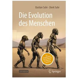 Die Evolution des Menschen, Fachbücher von Dierk Suhr, Bastian Suhr